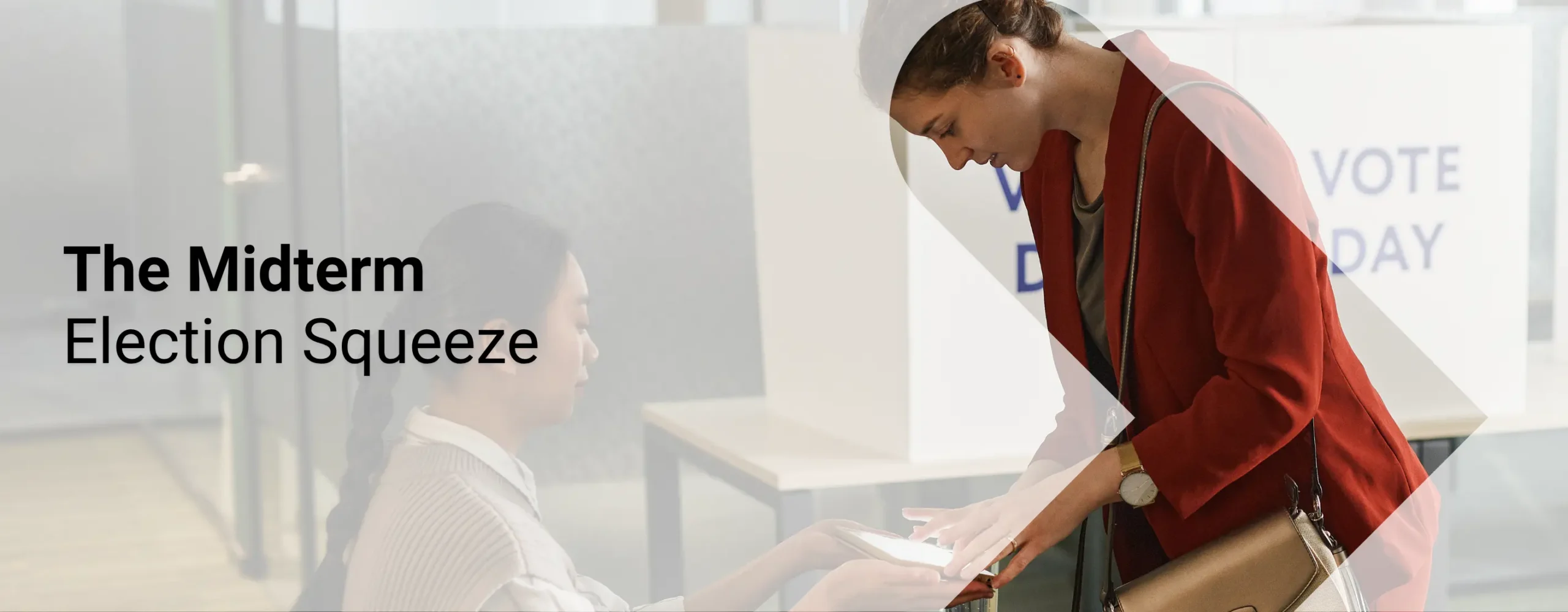 A nonprofit volunteer voting with overlay text that reads “The Midterm Election Squeeze”