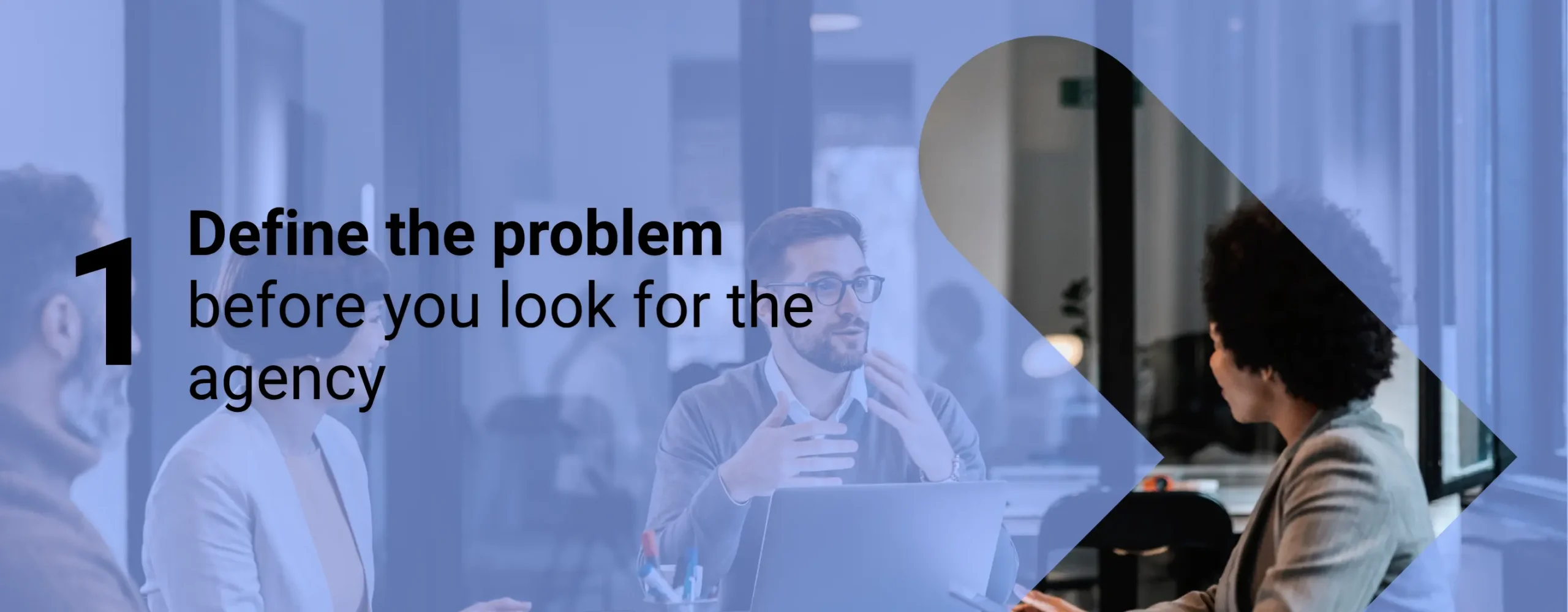 A nonprofit sharing their difficulties with a marketing agency with overlay text that reads, "Define the problem before you look for the agency”