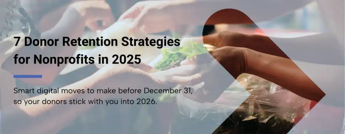 A food literacy nonprofit serving their community with overlay text that reads, “7 Donor Retention Strategies for Nonprofits in 2025”
