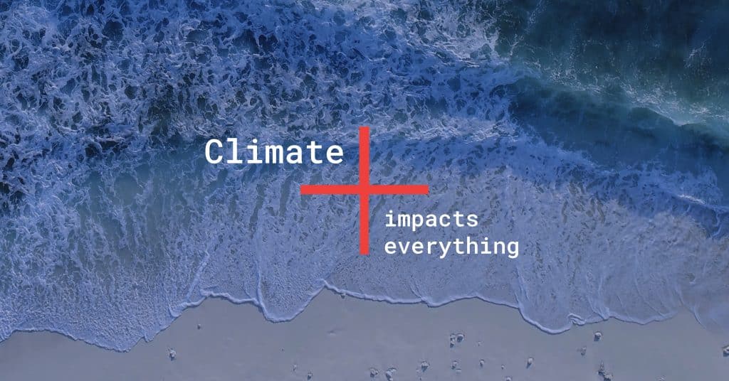 Earth Day 2021 - Ocean with the text, "climate impacts everything"