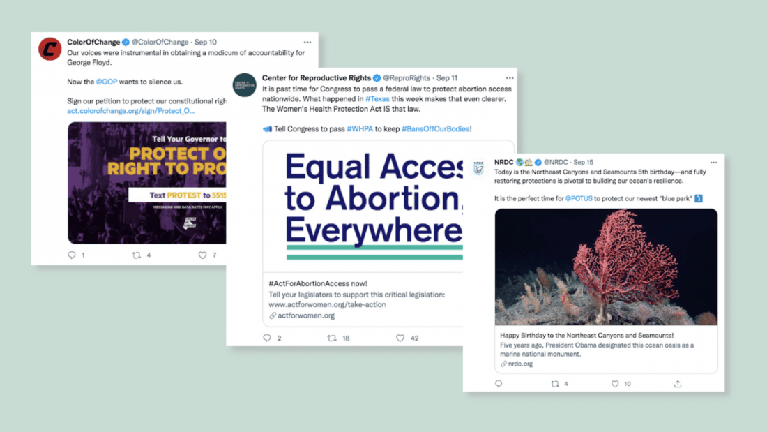 Advocacy Tweet examples from the Color of Change, Center for Reproductive Rights, and the NRDC
