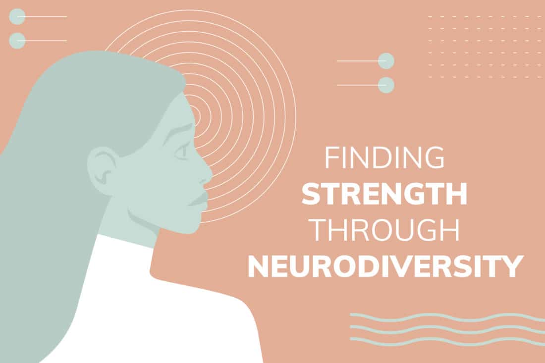 finding strength through neurodiversity with graphic of woman looking into distance