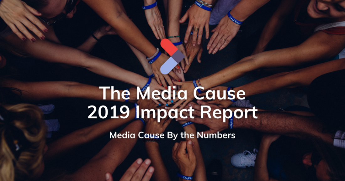 The Media Cause 2019 Impact Report
