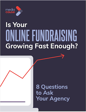 Is your online fundraising growing fast enough? 8 questions to ask your agency
