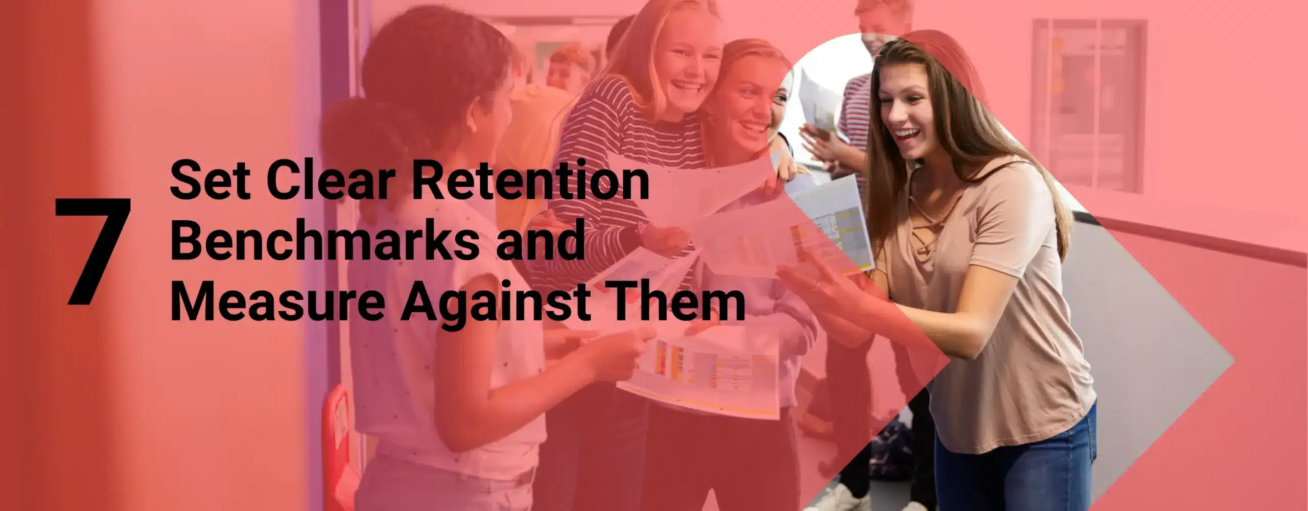A marketing team celebrating surpassing their retention benchmarks with overlay text that reads, “7. Set Clear Retention Benchmarks and Measure Against Them”
