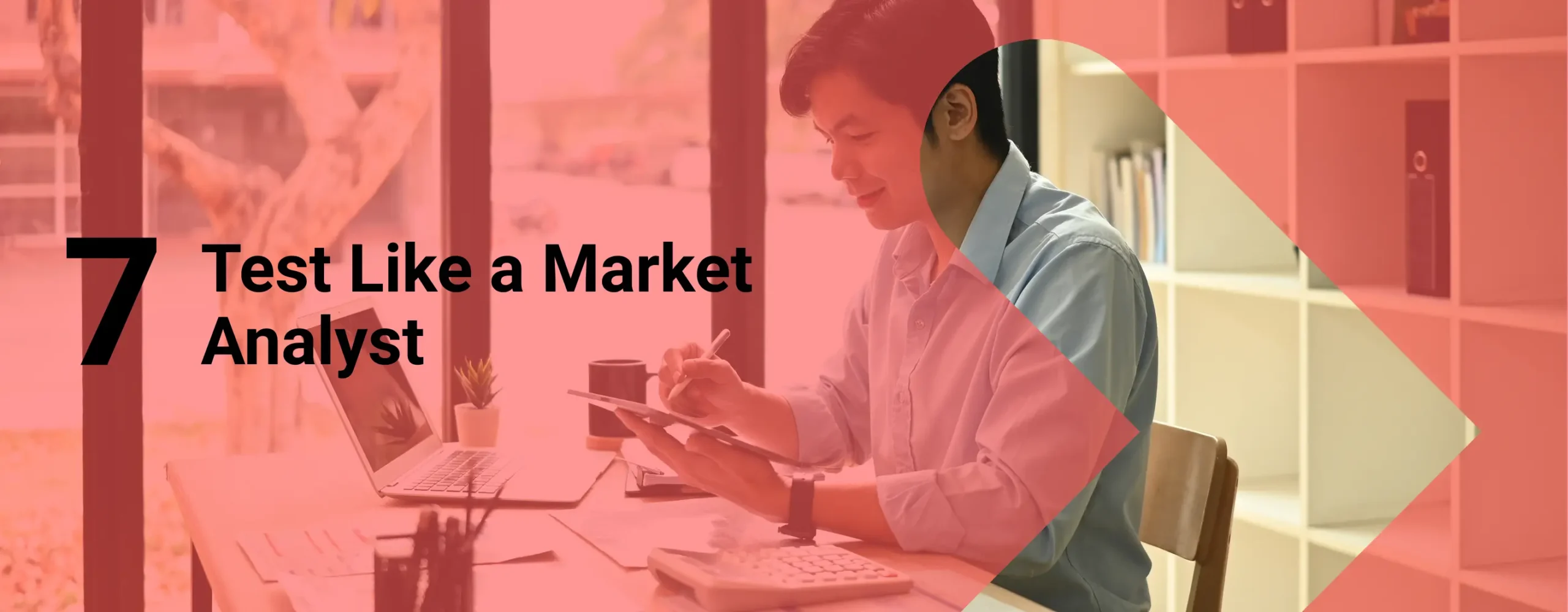 An analyst assessing the best way to acquire new donors for a nonprofit client with overlay text that reads, “Test Like a Market Analyst”