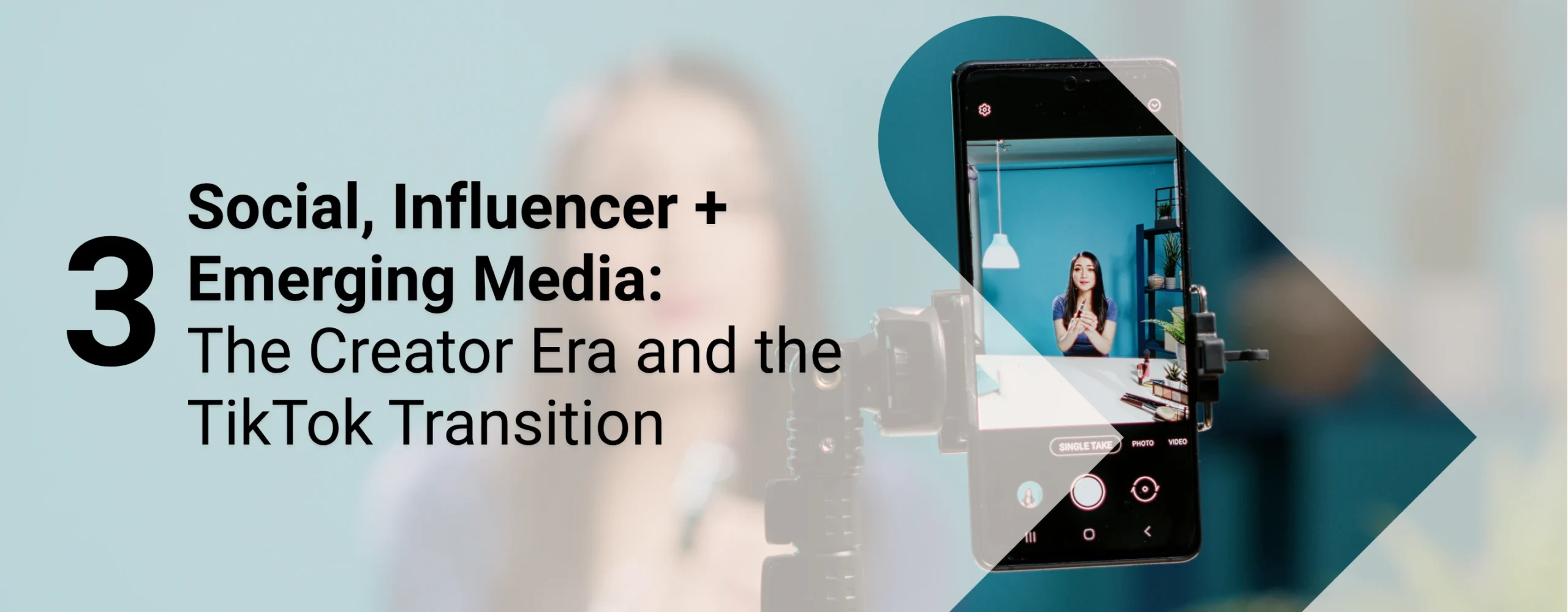 A content creator making a video with overlaid text that reads, “Social, Influencer + Emerging Media: The Creator Era and the TikTok Transition”