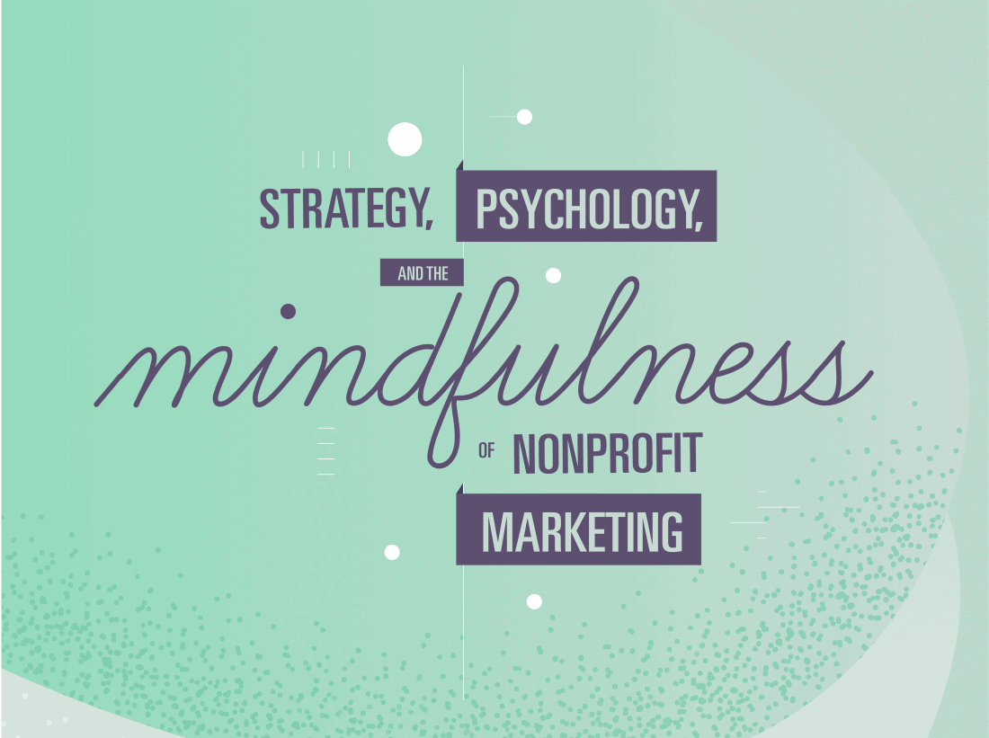 Mindfulness + nonprofit marketing