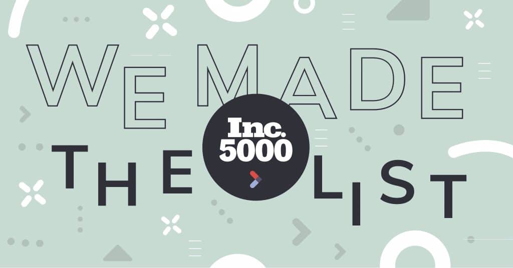Inc 5000 2021 "we made the list"